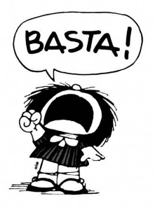 Mafalda dice "Basta!"